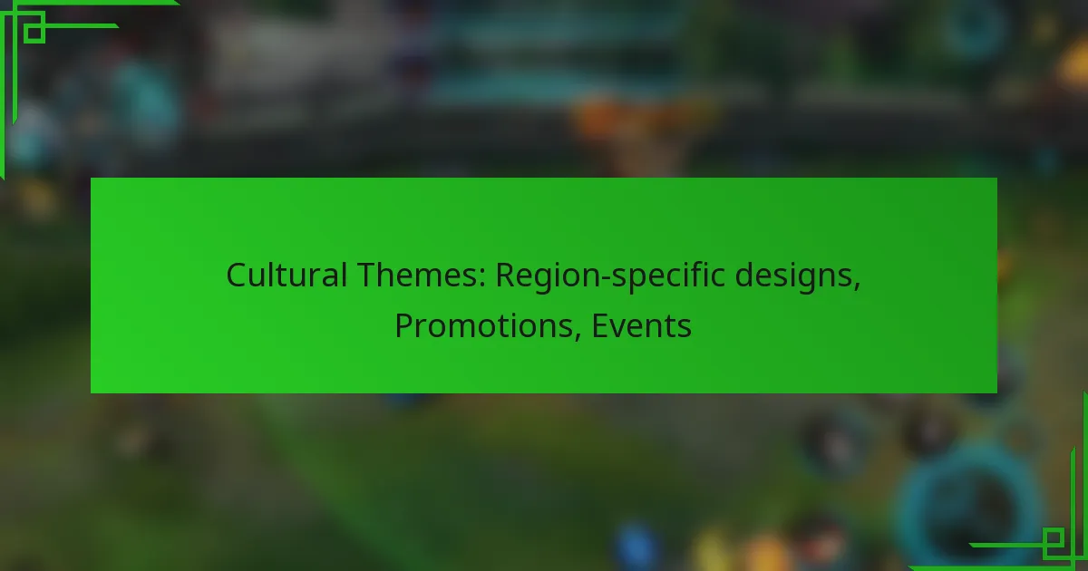 Cultural Themes: Region-specific designs, Promotions, Events