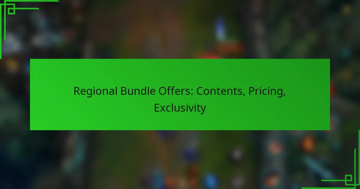 Regional Bundle Offers: Contents, Pricing, Exclusivity