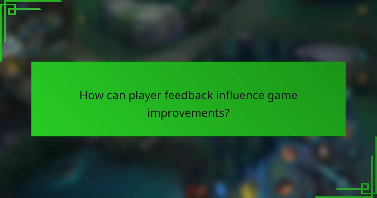 How can player feedback influence game improvements?