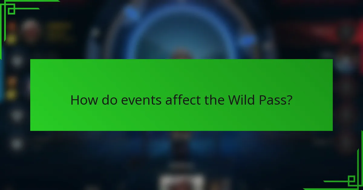 How do events affect the Wild Pass?