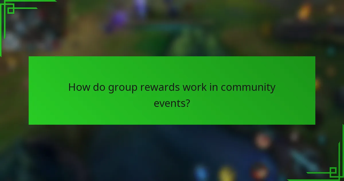How do group rewards work in community events?