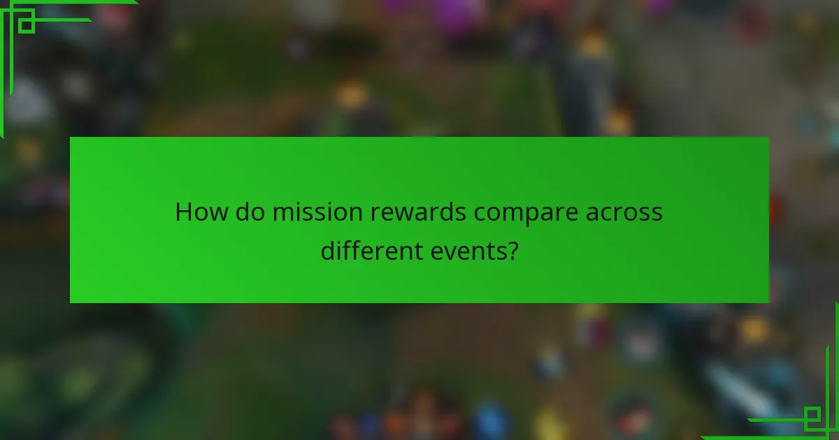 How do mission rewards compare across different events?