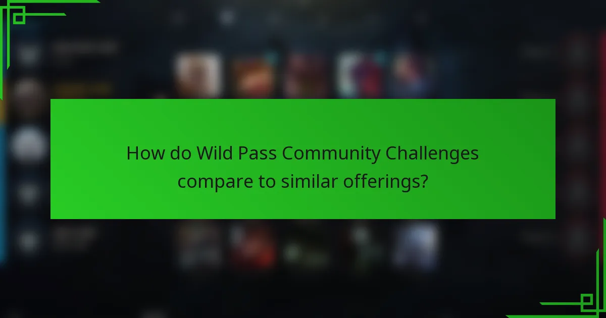 How do Wild Pass Community Challenges compare to similar offerings?