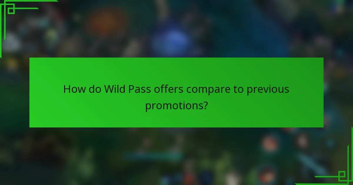 How do Wild Pass offers compare to previous promotions?