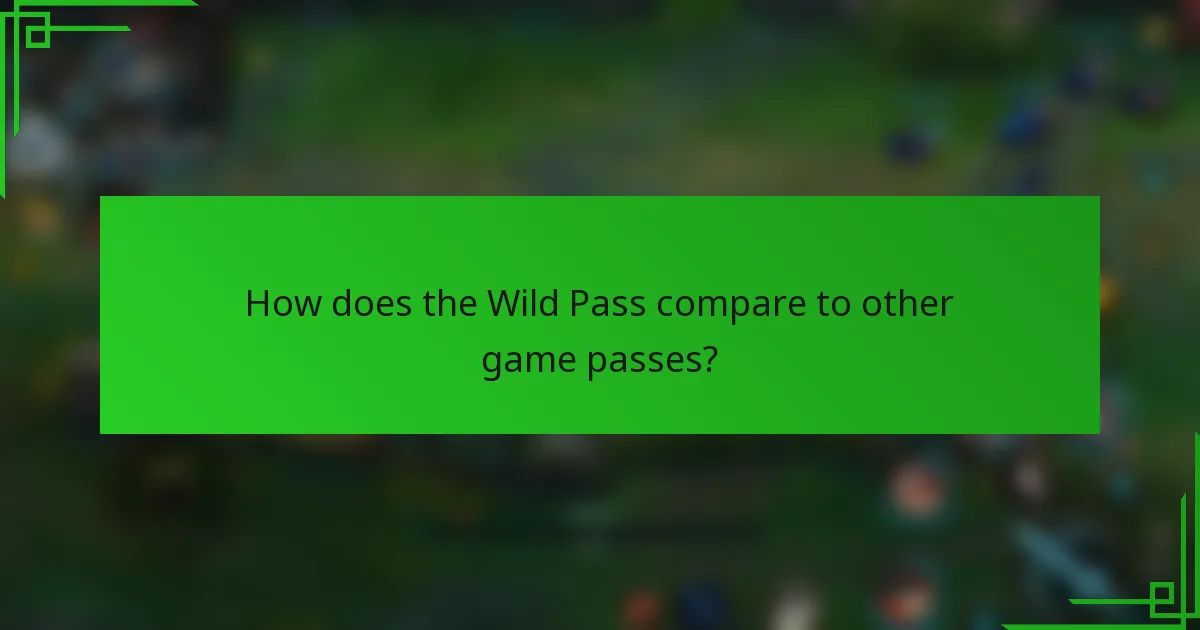 How does the Wild Pass compare to other game passes?