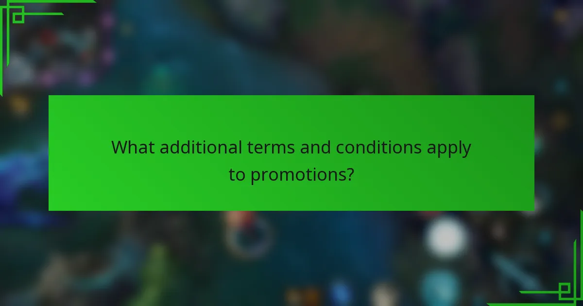 What additional terms and conditions apply to promotions?
