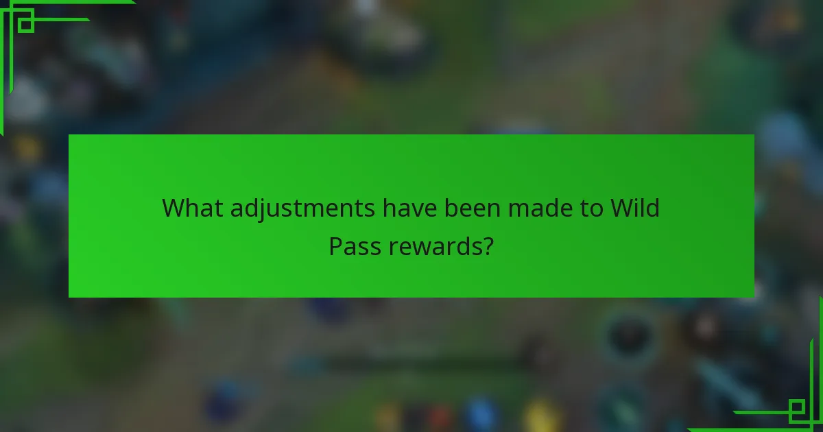 What adjustments have been made to Wild Pass rewards?