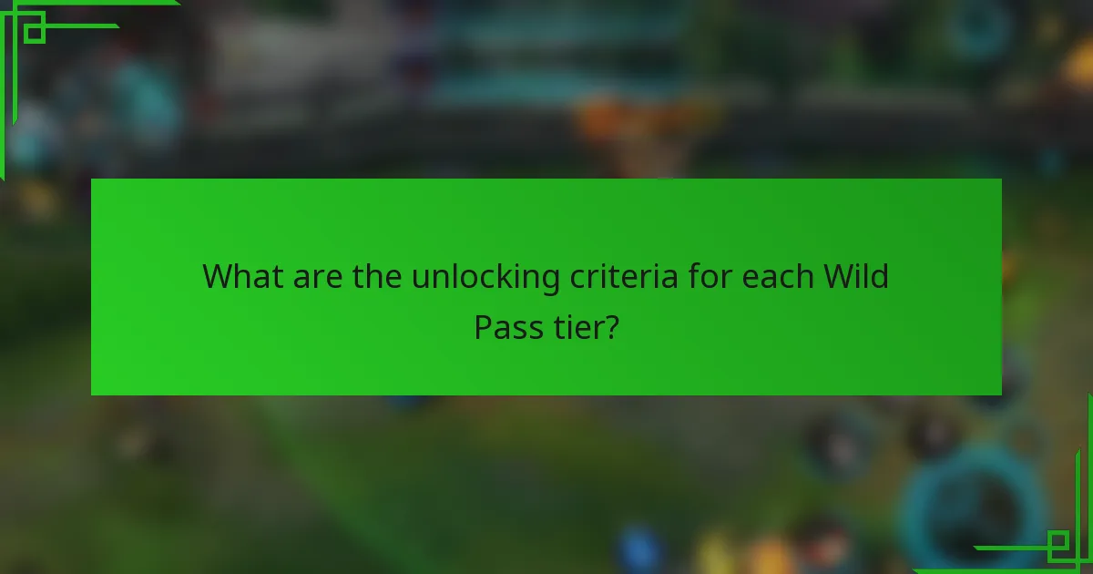 What are the unlocking criteria for each Wild Pass tier?