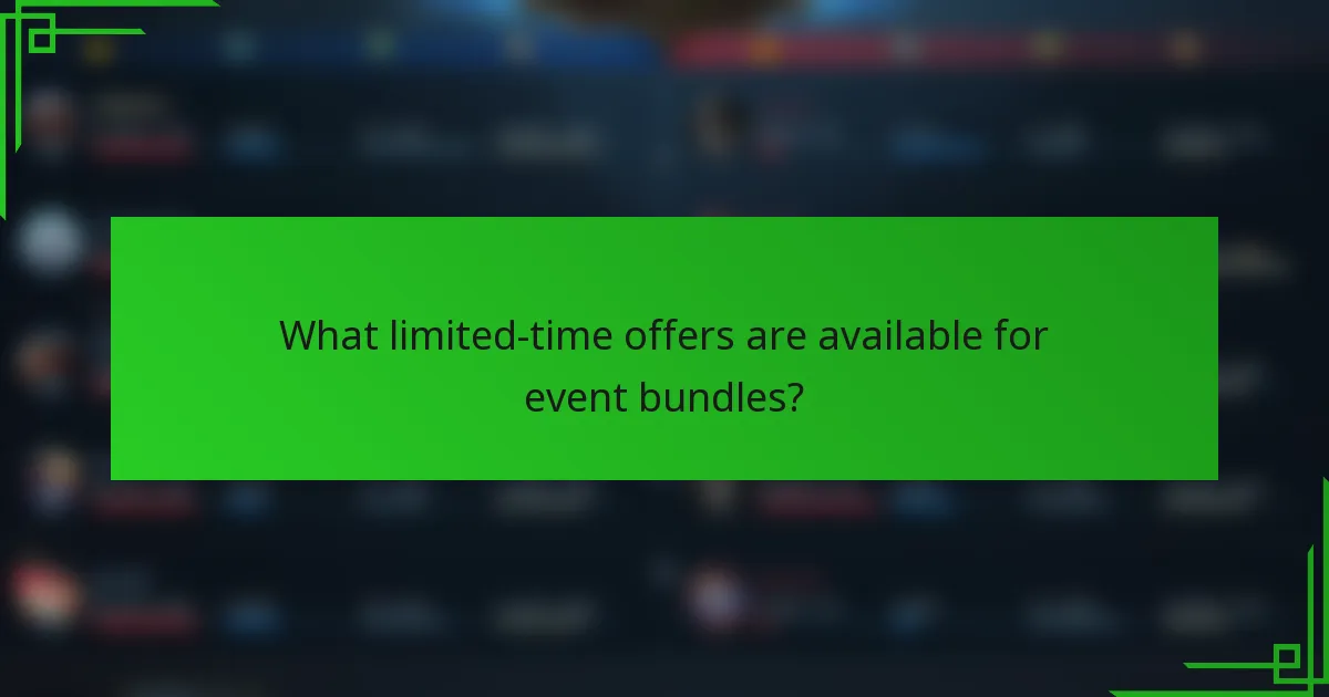 What limited-time offers are available for event bundles?