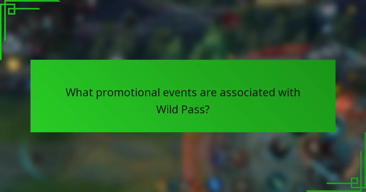 What promotional events are associated with Wild Pass?