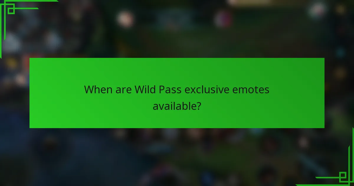 When are Wild Pass exclusive emotes available?